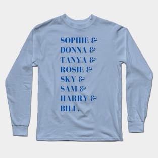 Mamma Mia Character Names List Long Sleeve T-Shirt